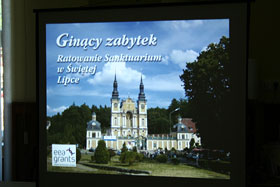 „Ginący zabytek – ratowanie Sanktuarium w Świętej Lipce